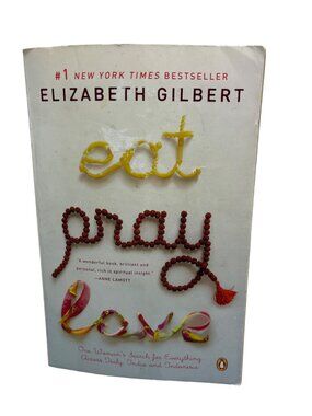 Eat Pray Love By Elizabeth Gilbert Paperback Penguin Books Memoir Spirituality
